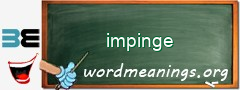 WordMeaning blackboard for impinge